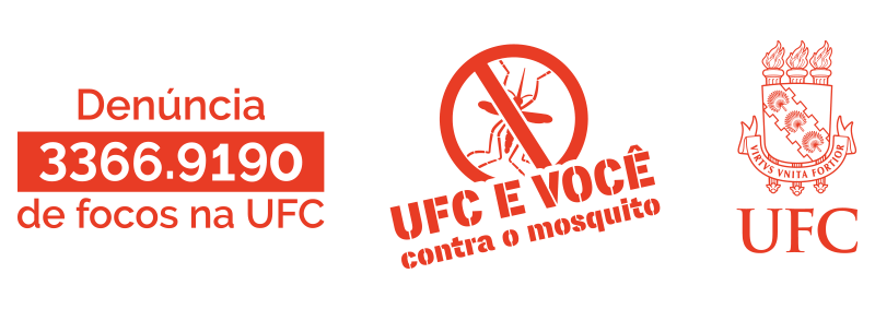 Denuncie focos do Aedes aegypti na UFC. Ligue (85) 3366.9190